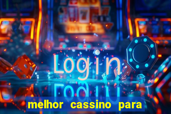 melhor cassino para jogar fortune tiger